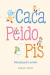 [9788410074521] Caca, peido, pis. Manual para ir ao baño