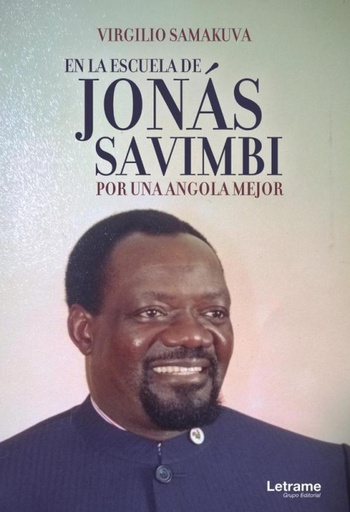 [9788413869544] En la escuela de Jonás Savimbi. Por una Angola mejor