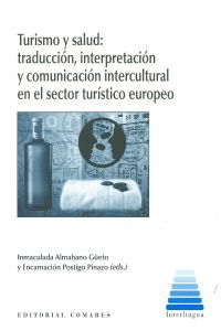 [9788490450314] Turismo y salud:traducción, interpretación y comunicación