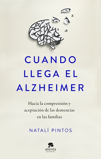 [9788413443218] Cuando llega el Alzheimer