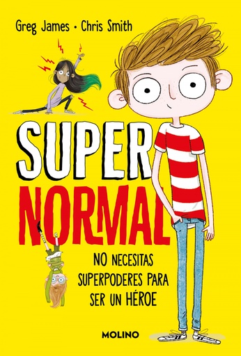 [9788427245686] Supernormal 1 - No necesitas superpoderes para ser un héroe