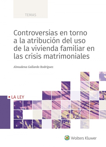 [9788418349782] Controversias en torno a la atribución del uso de la vivienda fam