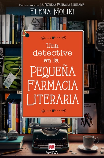 [9788419638328] Una detective en la pequeña farmacia literaria