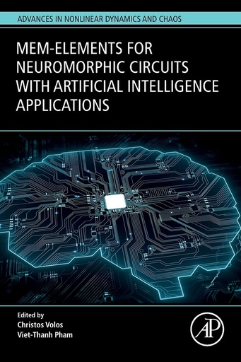 [9780128211847] MEM-ELEMENTS NEUROMORPHIC CIRCUITS ARTIFICIAL INTELLIGENCE