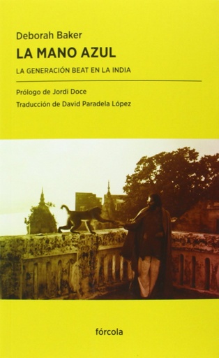 [9788415174998] La mano azul: La Generación Beat en la India