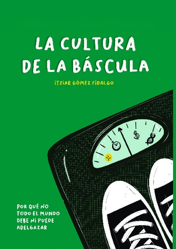 [9788419277558] La cultura de la báscula