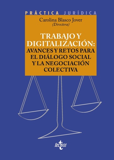 [9788430990184] Trabajo y digitalización: avances y retos para el diálogo social y la negociación colectiva