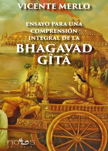 [9788412776539] Ensayo para una comprensión integral de la Bhagavad Gita