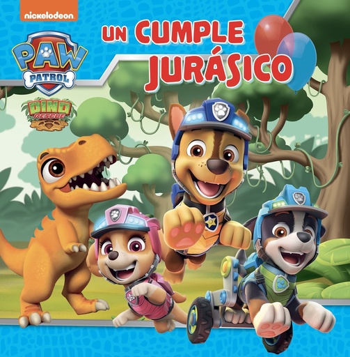 [9788448867850] Paw Patrol # Patrulla Canina. Un cuento - Un cumple jurásico