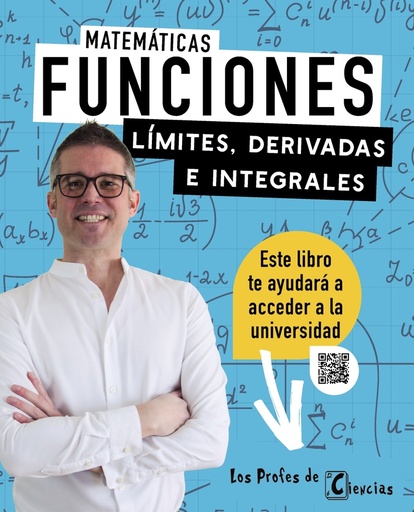 [9788441549906] Funciones. Límites, derivadas e integrales