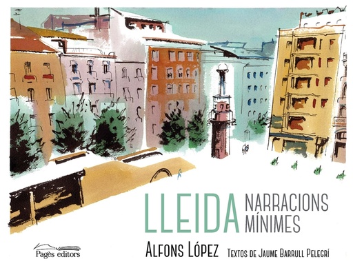 [9788413035222] Lleida. Narracions mínimes