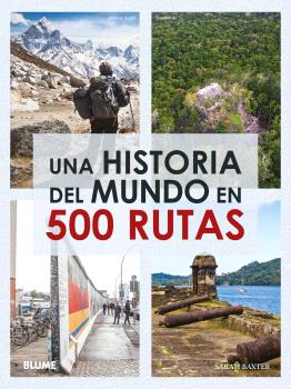 [9788410048065] Una historia del mundo en 500 rutas (2024)