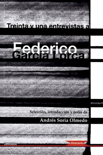 [9788416319404] Treinta y una entrevistas a Federico García Lorca