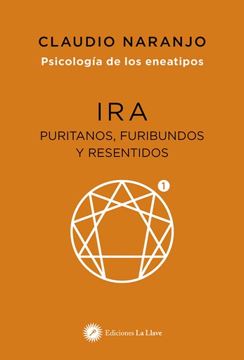 [9788419350282] PSICOLOGÍA DE LOS ENEATIPOS: IRA