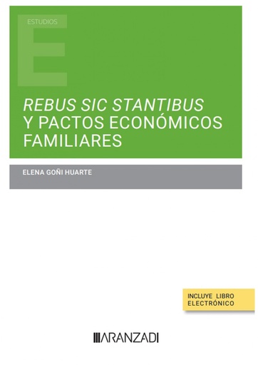 [9788411637572] Rebus sic stantibus y pactos económicos familiares (Papel + e-book)