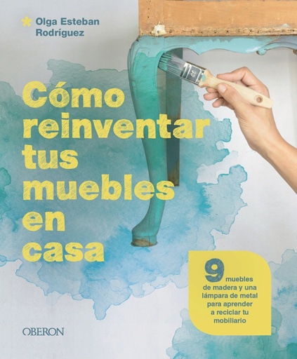 [9788441549869] Cómo reinventar tus muebles en casa