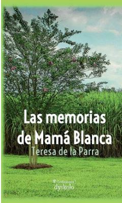 [9788412408263] Las memorias de Mamá Blanca