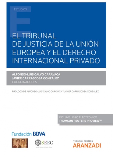 [9788413454955] Tribunal de justicia de la unión europea y el derecho internacional privado, El