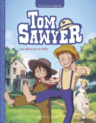 [9788410124158] Tom Sawyer. Los chicos de tía Polly