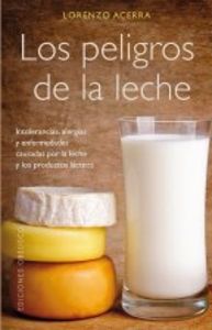 [9788497779272] Los peligros de la leche