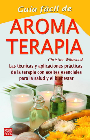 [9788479275051] Guía fácil de aromaterapia