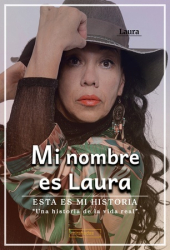 [9788410222601] Mi nombre es Laura. Esta es mi historia