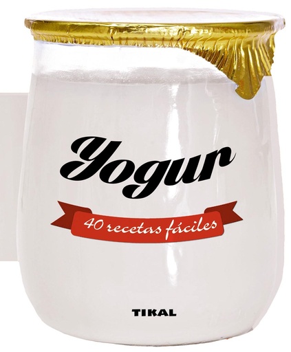 [9788499283388] 40 recetas fáciles con Yogur