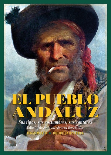 [9788410148444] El pueblo andaluz. Sus tipos, sus costumbres, sus cantares