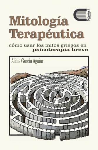 [9788409492497] MITOLOGÍA TERAPÉUTICA