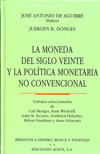 [9788488203113] La moneda del siglo veinte y la política monetaria no convencional