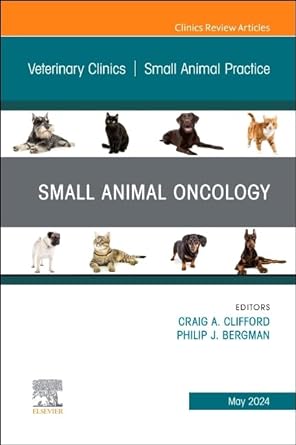 [9780443130595] SMALL ANIMAL ONCOLOGY,AN ISSUE OF VETERINARY CLINICS NORTH