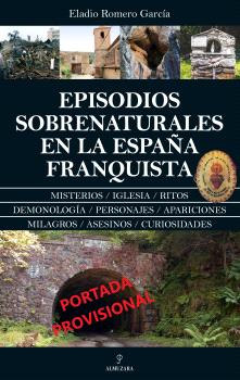 [9788410521544] EPISODIOS SOBRENATURALES EN LA ESPAÑA FRANQUISTA