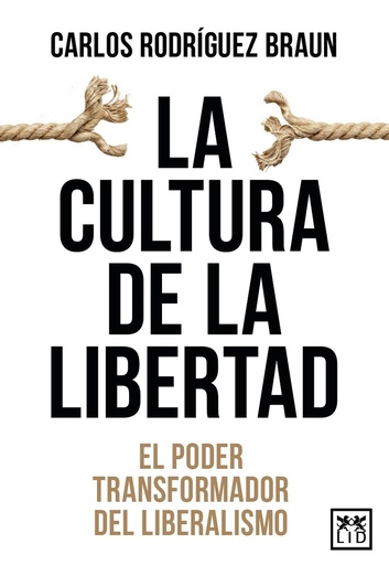 [9788410221086] CULTURA DE LA LIBERTAD, LA