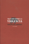 [9788496258716] Tratado sobre la violencia