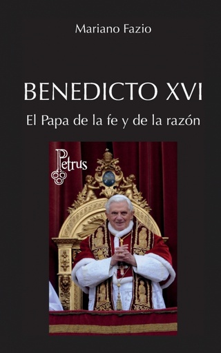 [9786075950693] Benedicto XVI. El Papa de la fe y de la razón