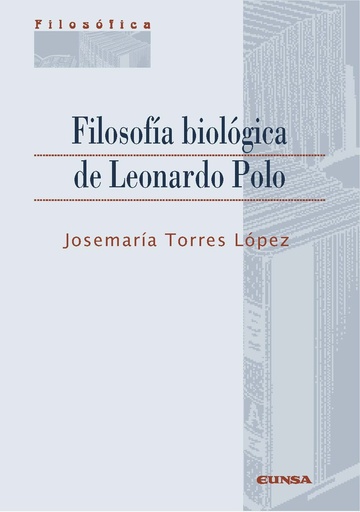 [9788431331184] FILOSOFIA BIOLOGICA DE LEONARDO POLO