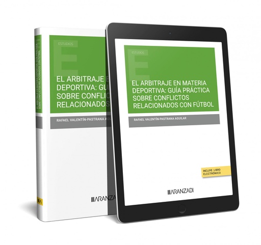 [9788411624527] El arbitraje en materia deportiva: guía práctica sobre conflictos relacionados con fútbol (Papel + e-book)