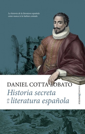 [9788410520912] HISTORIA SECRETA DE LA LITERATURA ESPAÑOLA