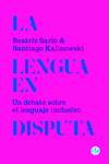 [9788419990341] La lengua en disputa