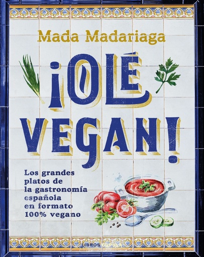 [9788448041311] ¡Olé vegan!