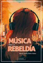 [9788410222724] MÚSICA PARA LA REBELDÍA