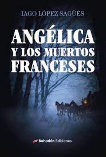 [9788410098145] ANGÉLICA Y LOS MUERTOS FRANCESES