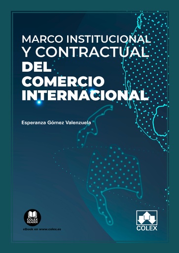 [9788411943277] Marco institucional y contractual del comercio internacional