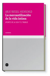 [9788496859418] La mercantilización de la vida íntima