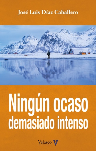 [9788412760330] Ningún ocaso demasiado intenso