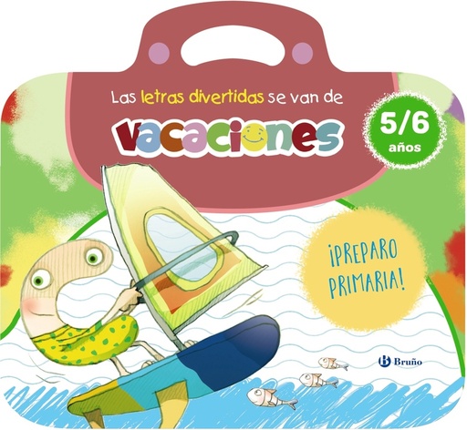 [9788469643167] Las letras divertidas se van de vacaciones. 5-6 años