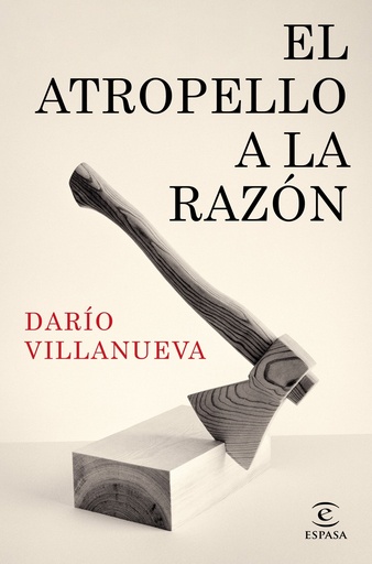 [9788467073355] El atropello a la Razón