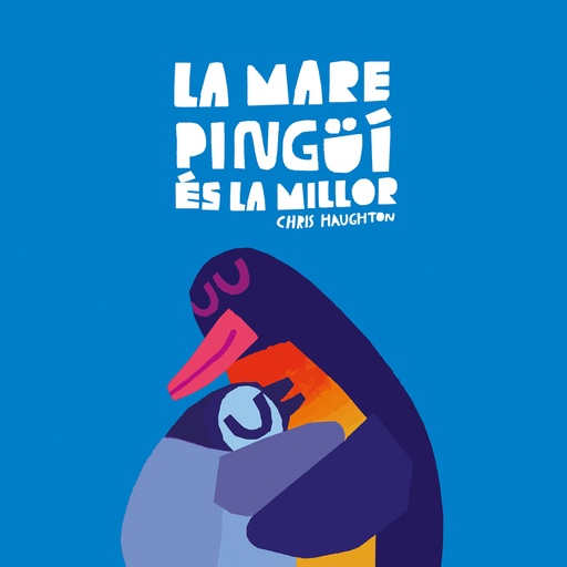 [9788419607652] La Mare Pingüí és la millor (Llibre de cartró)