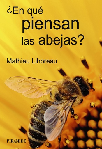 [9788436849325] ¿En qué piensan las abejas?