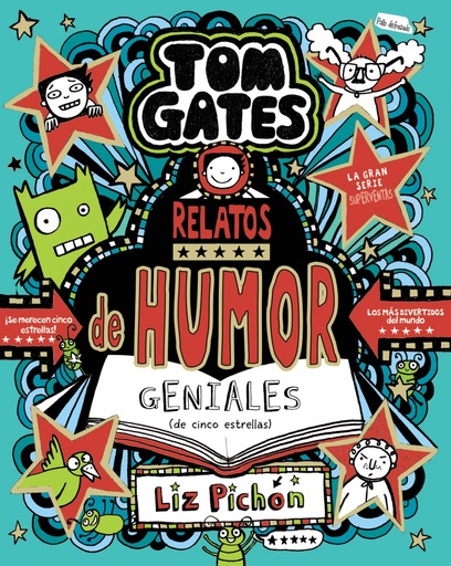 [9788469642566] Tom Gates, 21. Relatos de humor geniales (de cinco estrellas)